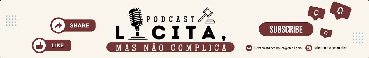 Capa oficial do podcast Licita, Mas Não Complica